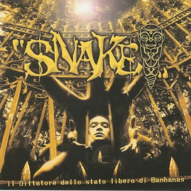 Cover dell'album 'Il Dittatore Dello Stato Libero Di Banhanas' di Snake One