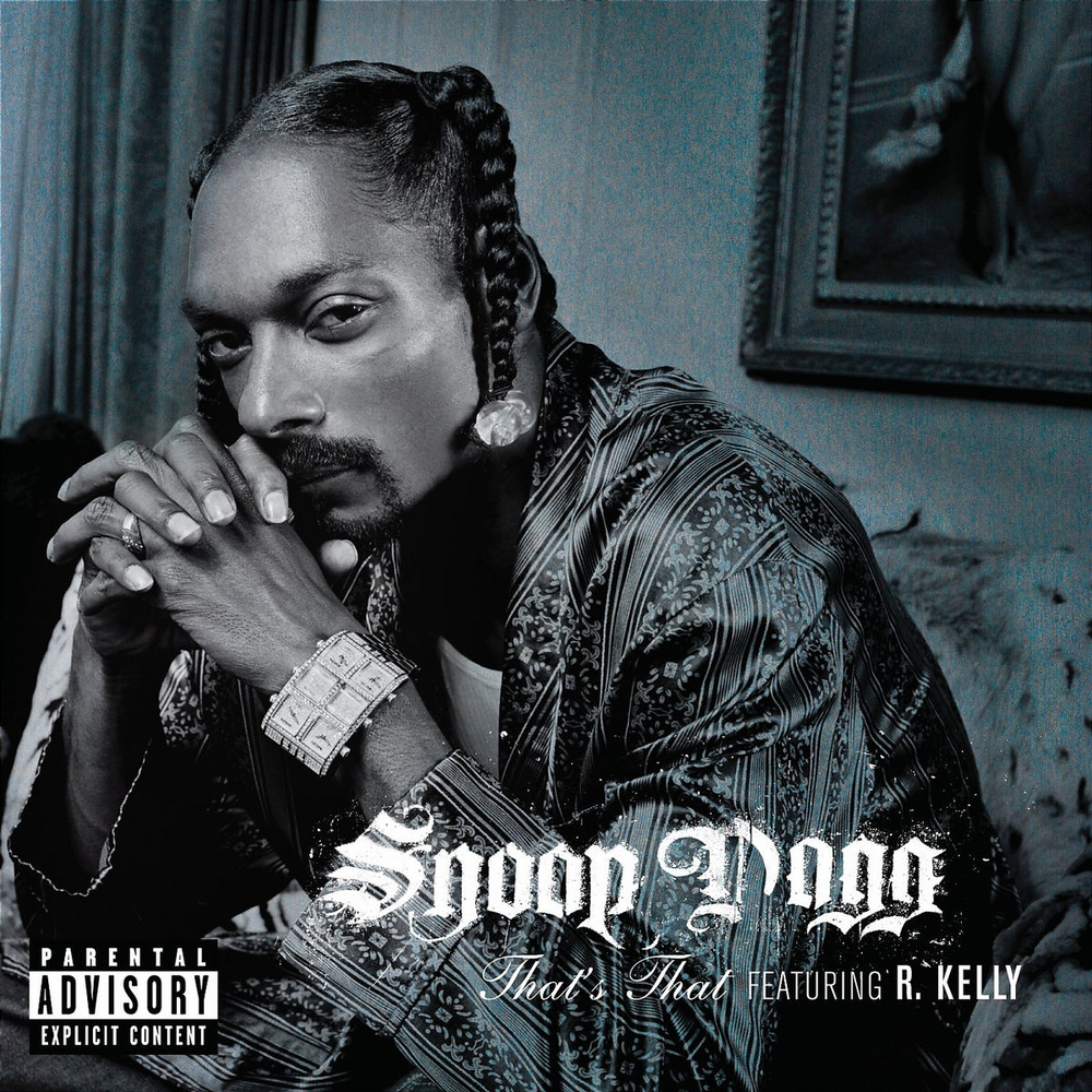 Cover della canzone 'That’s That Shit' di Snoop Dogg ft. R. Kelly