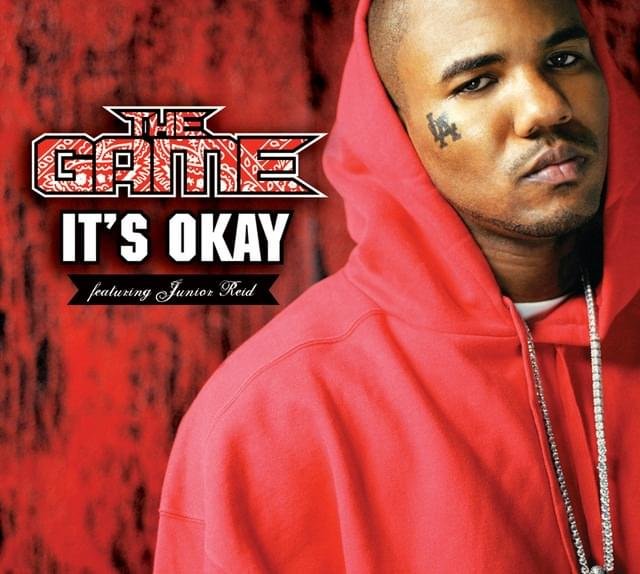 Cover della canzone 'It’s Okay (One Blood)' di The Game ft. Junior Reid