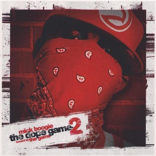 Cover dell'album 'Mick Boogie Presents: The Dope Game 2 (Unofficial)' di The Game