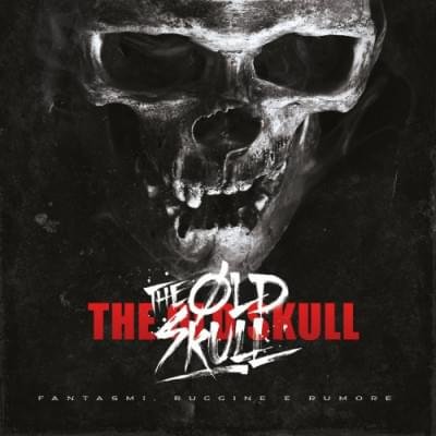 Cover dell'album 'Fantasmi, Ruggine e Rumore' di The Old Skull (ITA)