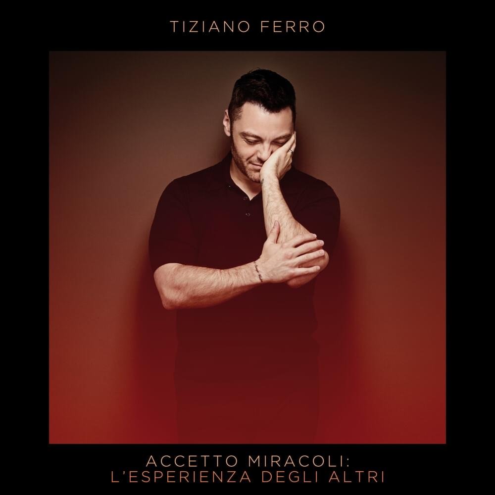Cover dell'album 'Accetto Miracoli: L’esperienza degli altri' di Tiziano Ferro