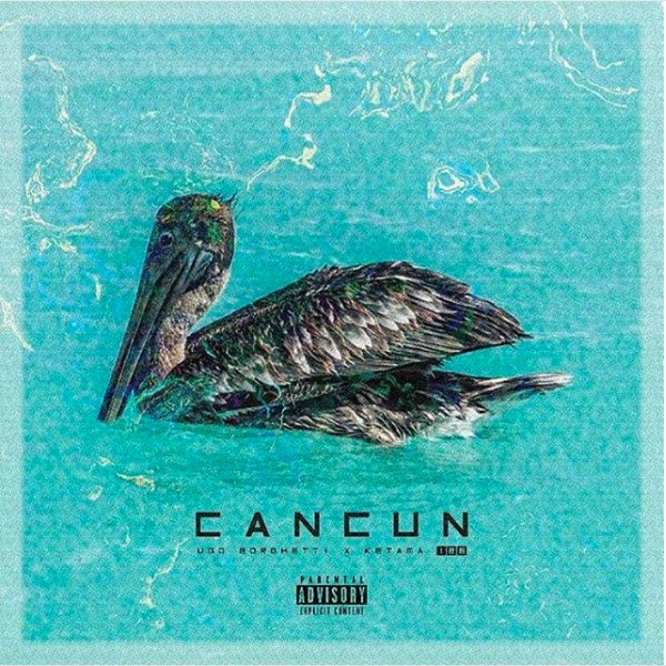 Cover della canzone 'Cancun' di Ugo Borghetti ft. Ketama126