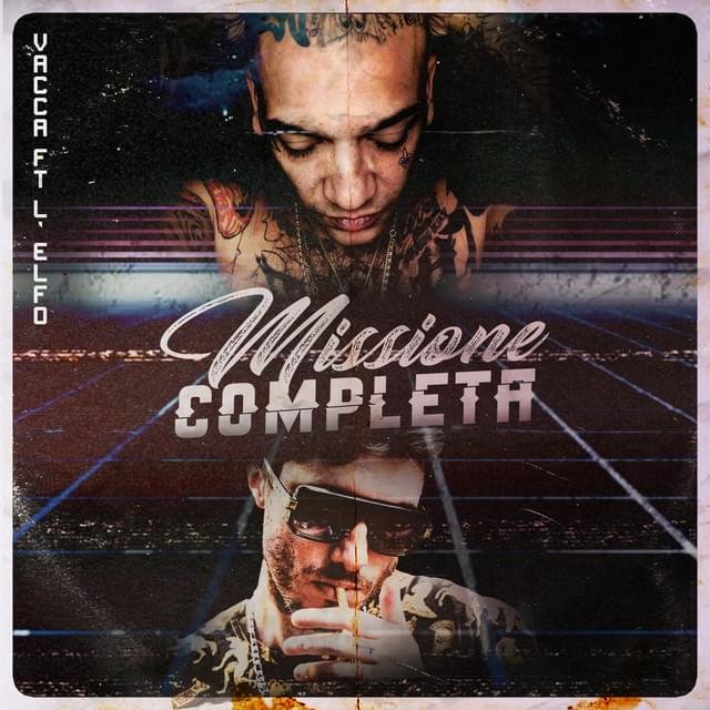 Cover della canzone 'Missione Completa' di Vacca ft. L’Elfo