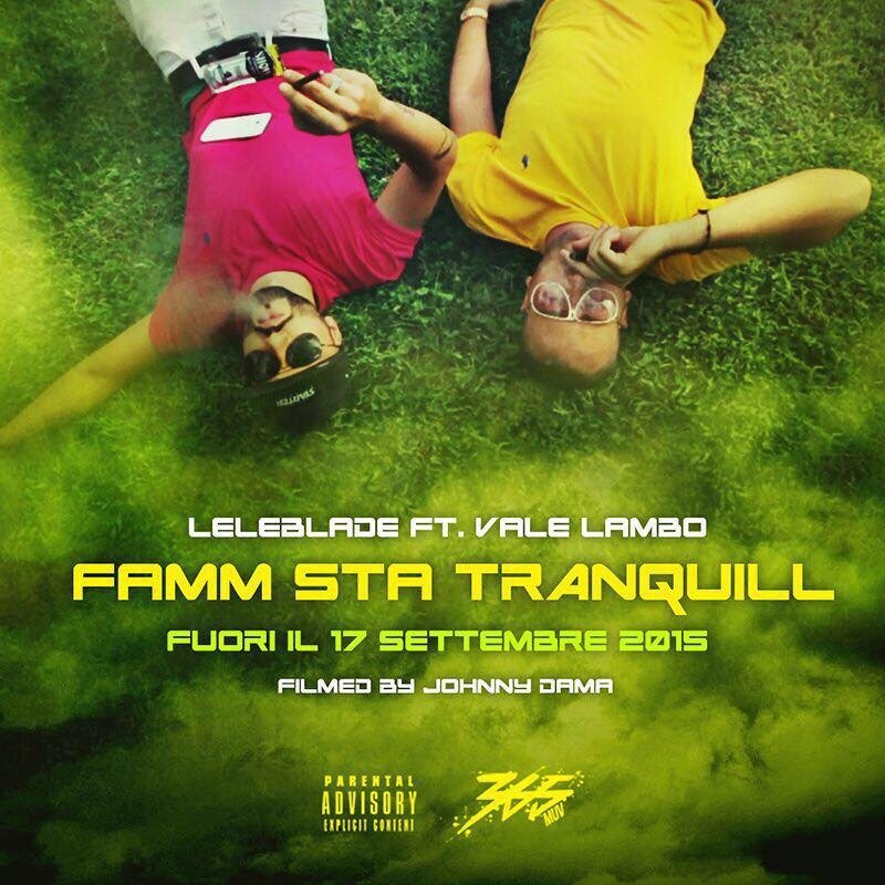 Cover della canzone 'Famm Sta’ Tranquill' di Vale Lambo ft. Lele Blade