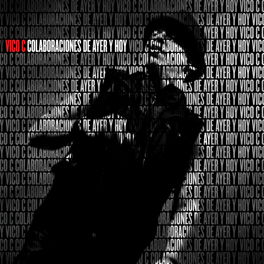 Cover dell'album 'Colaboraciones de Ayer y Hoy' di Vico C