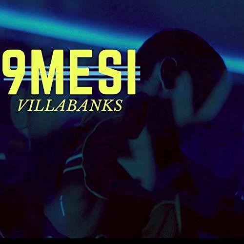 Cover della canzone '9Mesi' di VillaBanks