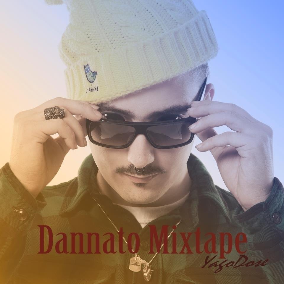 Cover dell'album 'Dannato Mixtape' di Yago Dose