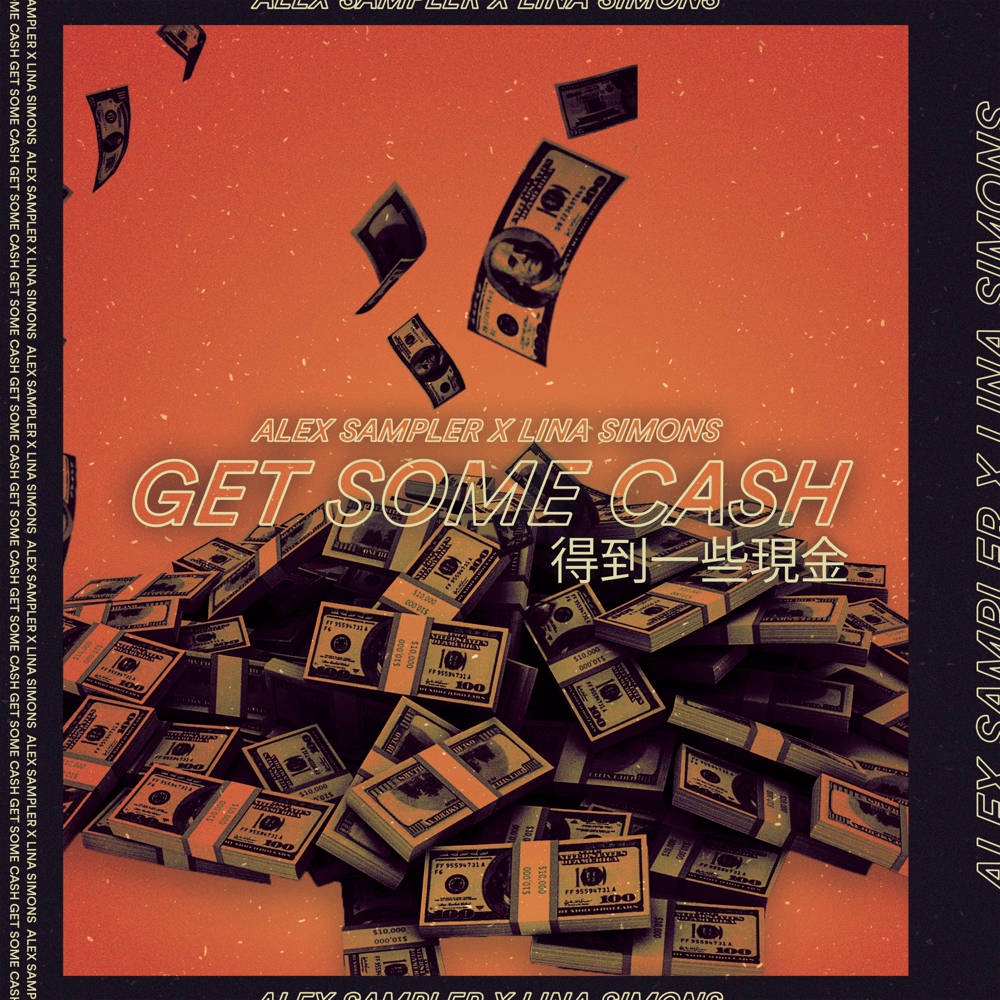 Cover della canzone 'Get Some Cash' di Alex Sampler ft. Lina Simons