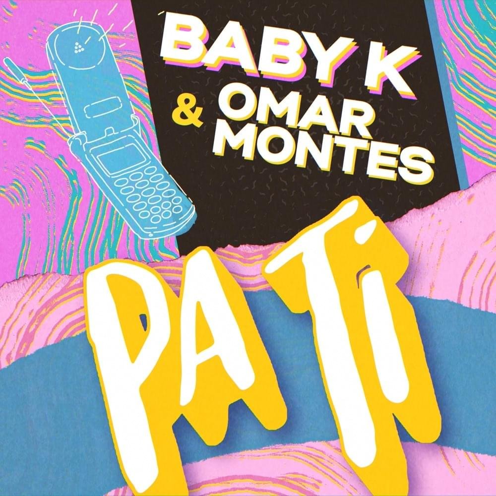 Cover della canzone 'Pa Ti' di Baby K ft. Omar Montes