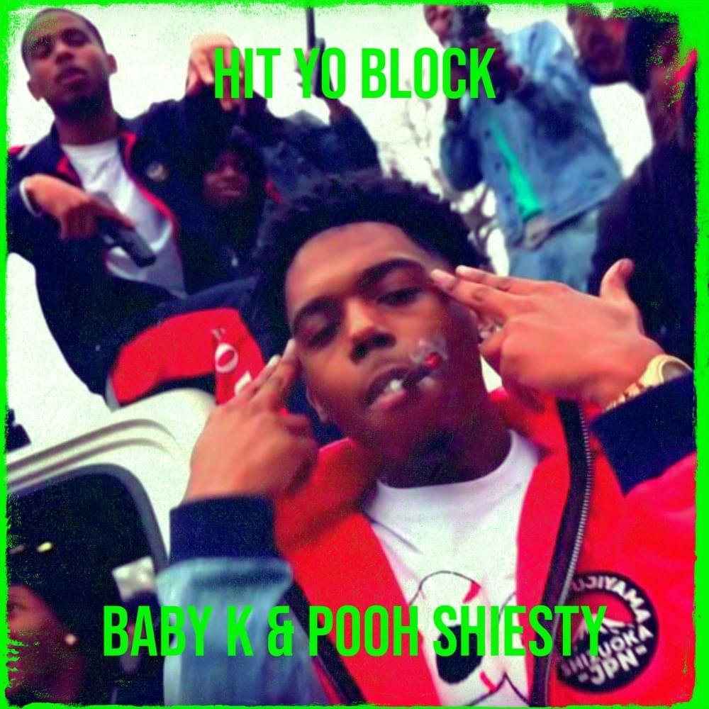 Cover della canzone 'Hit Yo Block' di Baby K, Pooh Shiesty