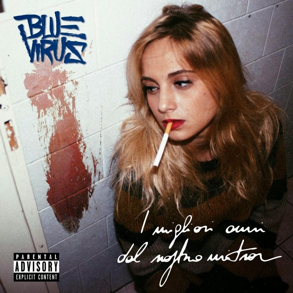 Cover dell'album 'I Migliori Anni Del Nostro Mitra' di Blue Virus