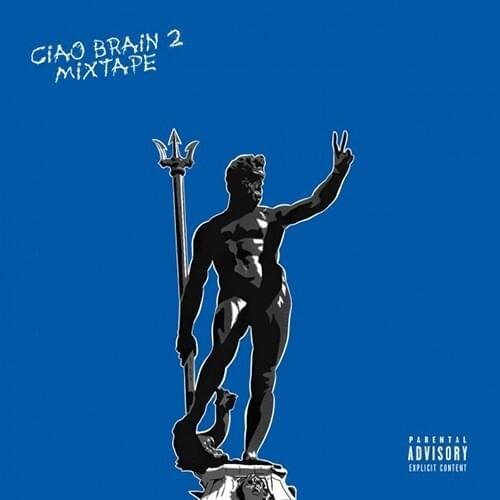Cover dell'album 'Ciao Brain 2 (Mixtape)' di Brain (ITA)