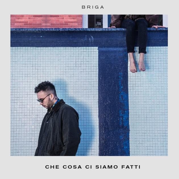 Cover dell'album 'Che cosa ci siamo fatti' di Briga