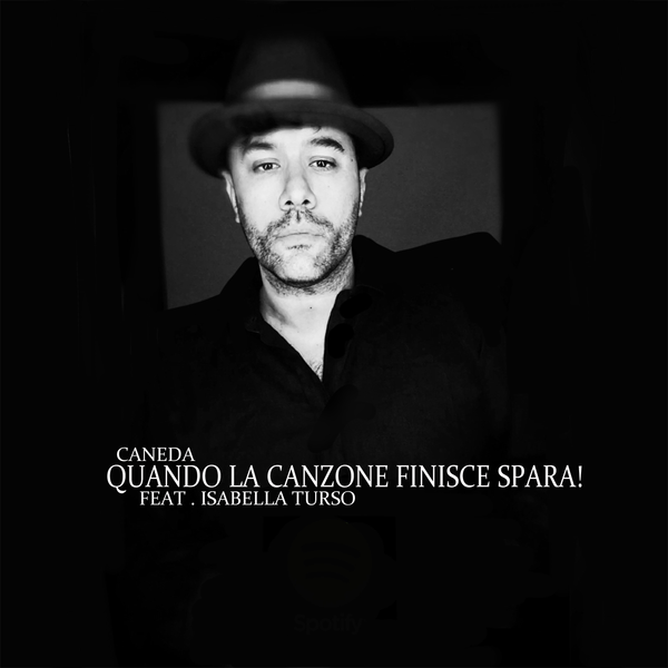Cover della canzone 'Quando la canzone finisce spara!' di Caneda ft. Isabella Turso