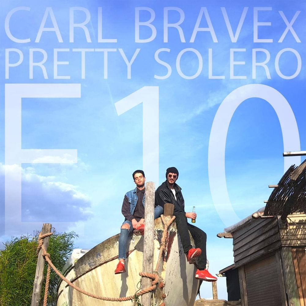Cover della canzone 'E10' di Carl Brave ft. Bipuntato, Pretty Solero