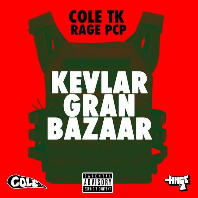 Cover della canzone 'Kevlar Gran Bazaar' di Cole (TruceKlan), Rage PCP