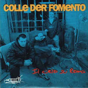 Cover della canzone 'Il cielo su Roma' di Colle Der Fomento