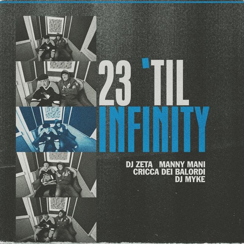 Cover della canzone '23 ’till infinity' di Cricca dei Balordi ft. DJ Myke