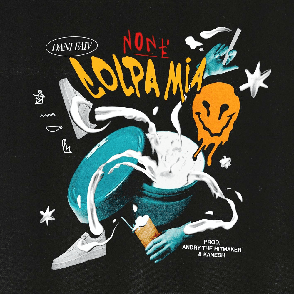 Cover della canzone 'NON É COLPA MIA' di Dani Faiv