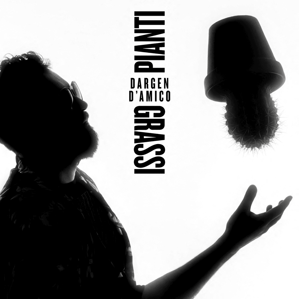 Cover della canzone 'Pianti Grassi' di Dargen D’Amico