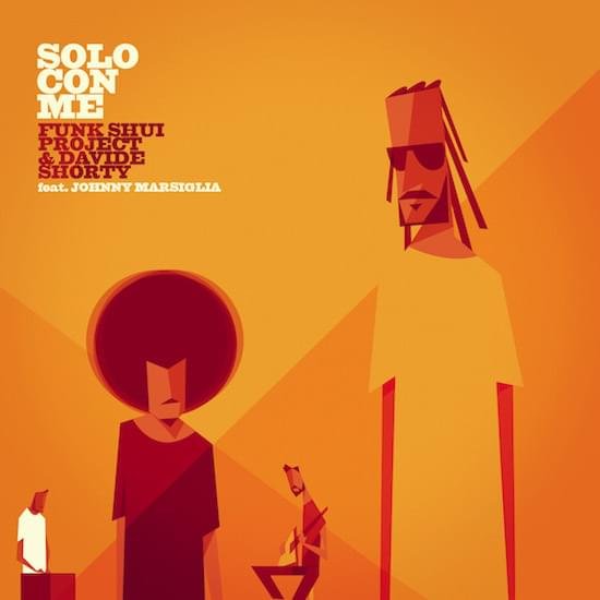 Cover della canzone 'Solo con me' di Davide Shorty, Funk Shui Project ft. Johnny Marsiglia