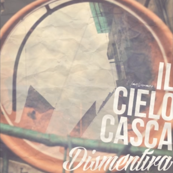 Cover della canzone 'Il cielo casca' di Disme