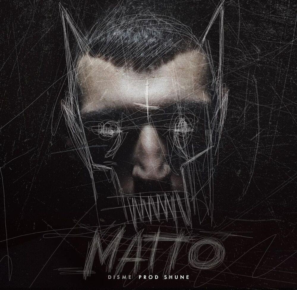 Cover della canzone 'Matto' di Disme