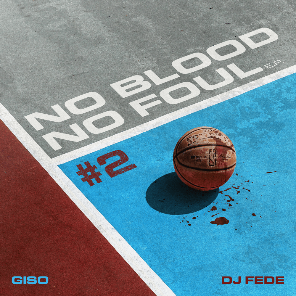 Cover dell'album 'No Blood No Foul #2 EP' di DJ Fede, Giso
