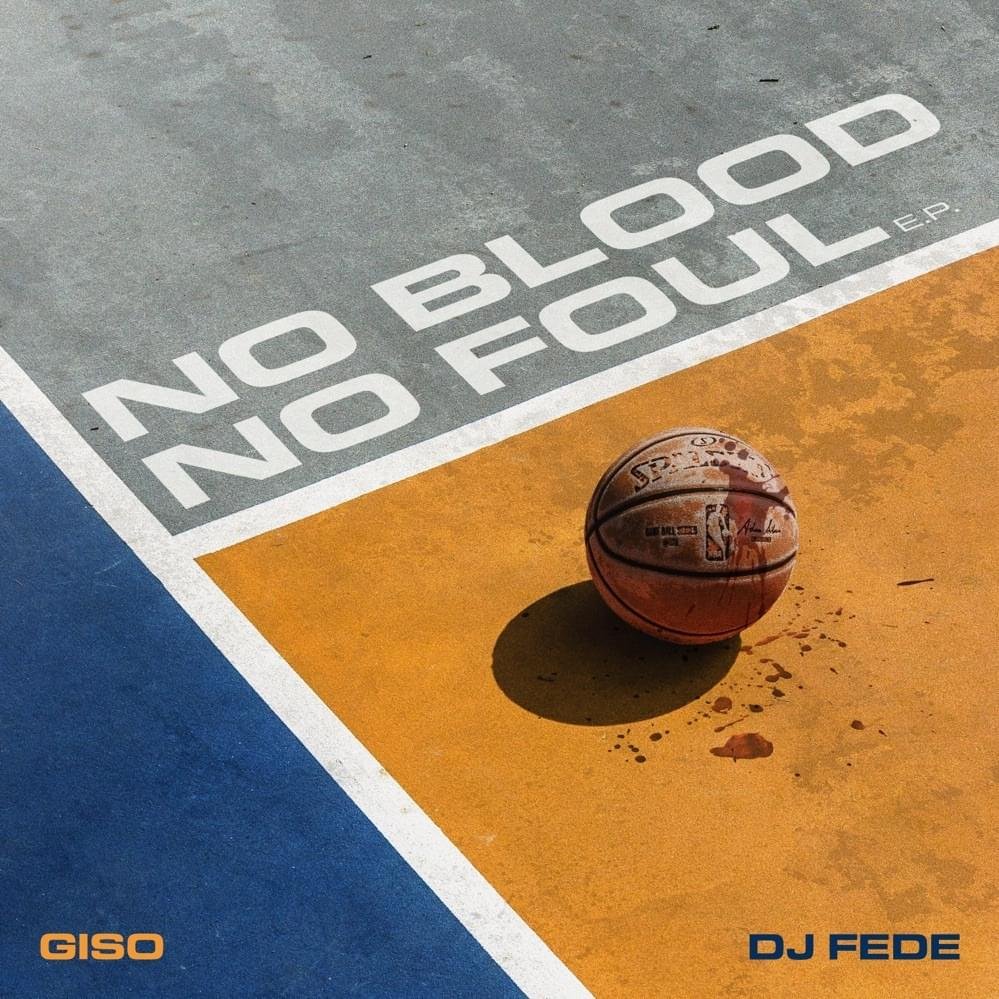 Cover dell'album 'No Blood No Foul EP' di DJ Fede, Giso