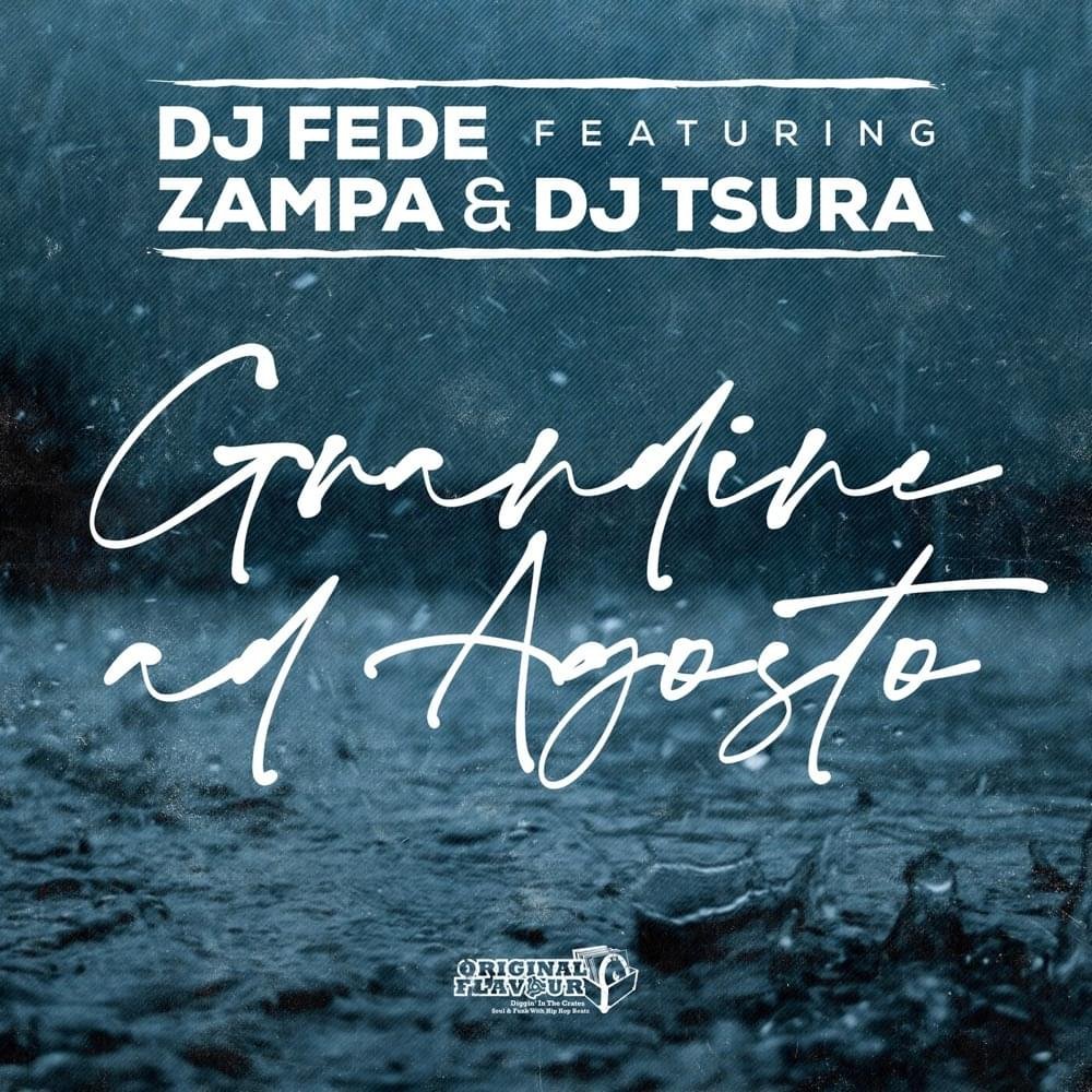 Cover della canzone 'Grandine Ad Adosto' di DJ Fede ft. DJ Tsura, Zampa