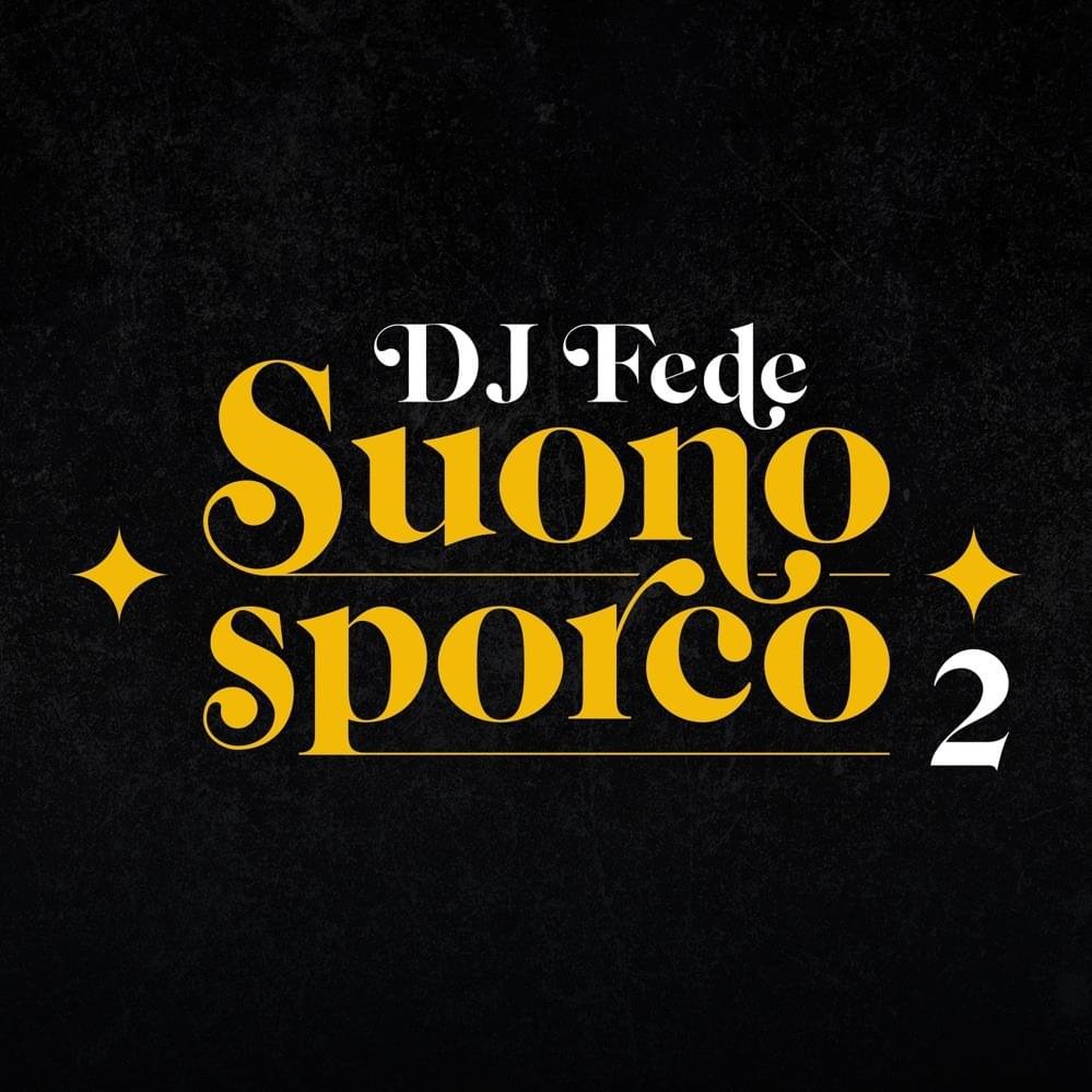 Cover dell'album 'Suono sporco 2' di DJ Fede