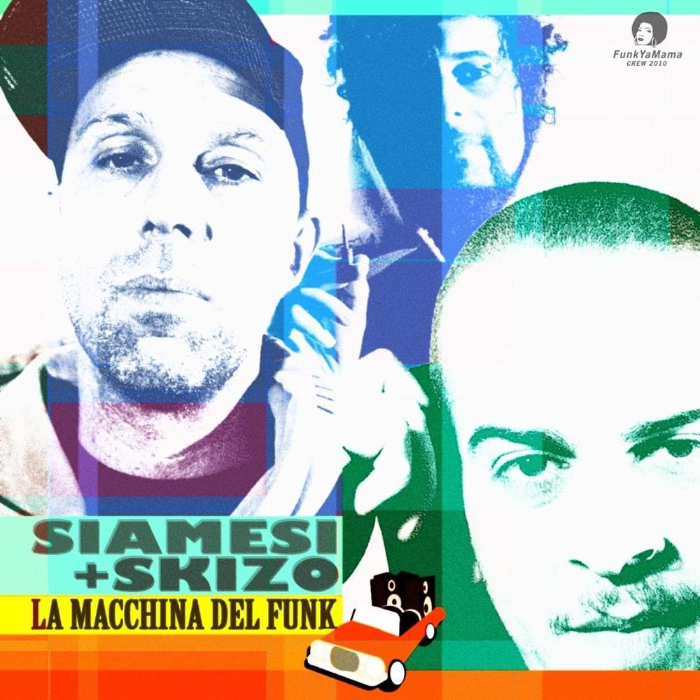 Cover dell'album '‎La Macchina Del Funk' di DJ Skizo, Siamesi Brothers