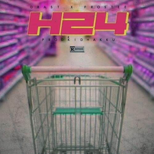 Cover della canzone 'H24' di Drast ft. Frostee