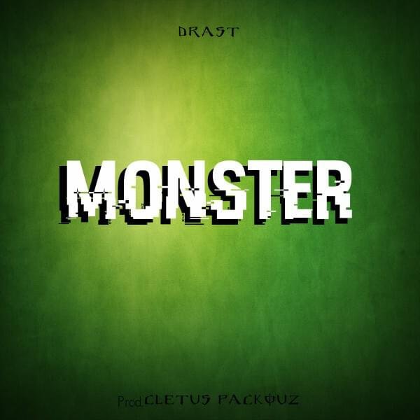Cover della canzone 'Monster' di Drast
