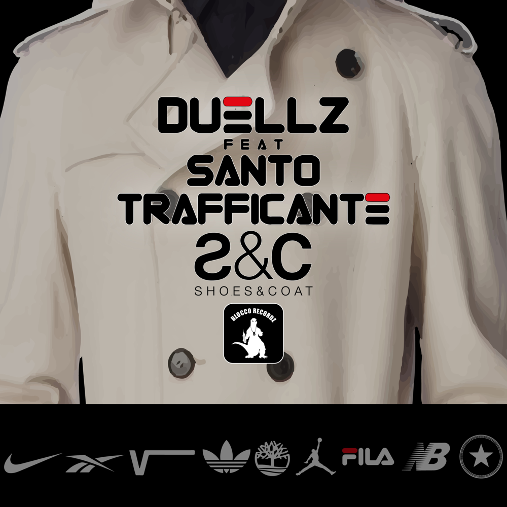 Cover della canzone 'Shoes & Coat' di Duellz ft. Santo Trafficante