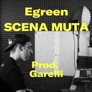 Cover della canzone 'Scena Muta' di Egreen