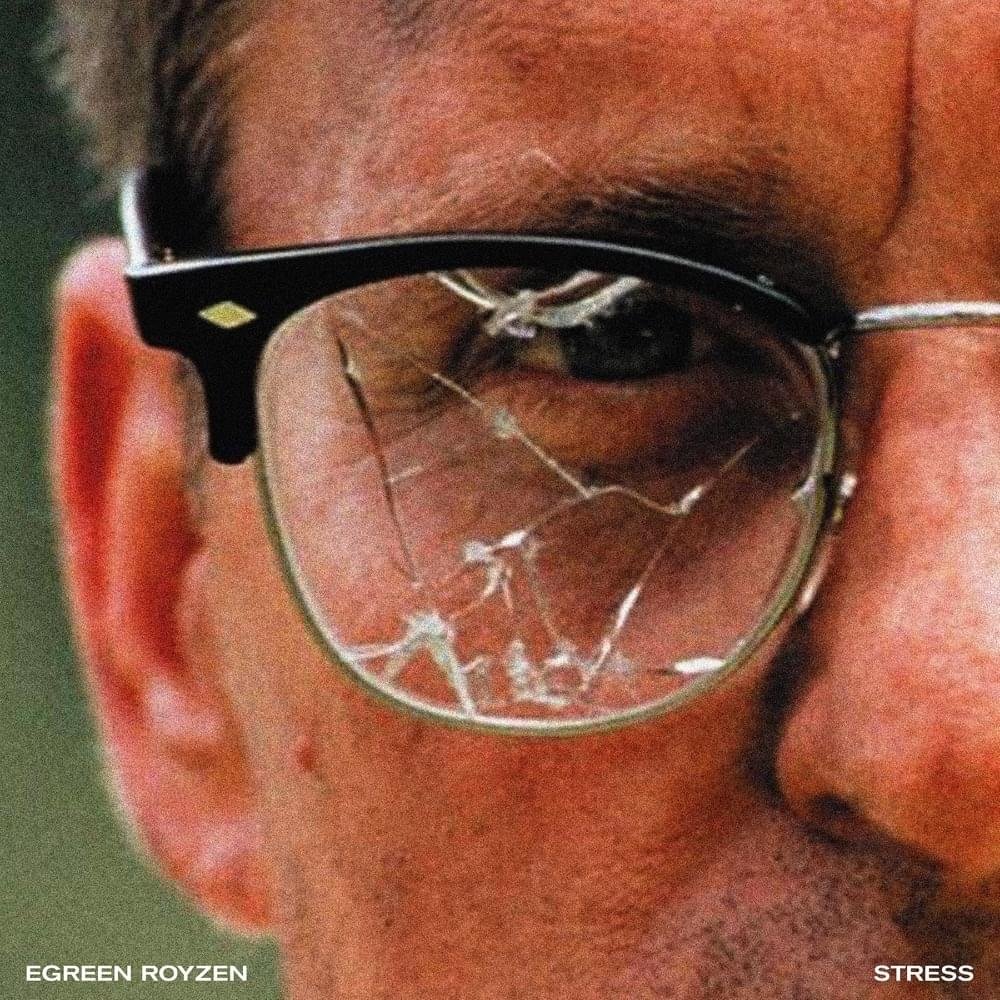 Cover della canzone 'Stress' di Egreen ft. Roy Zen