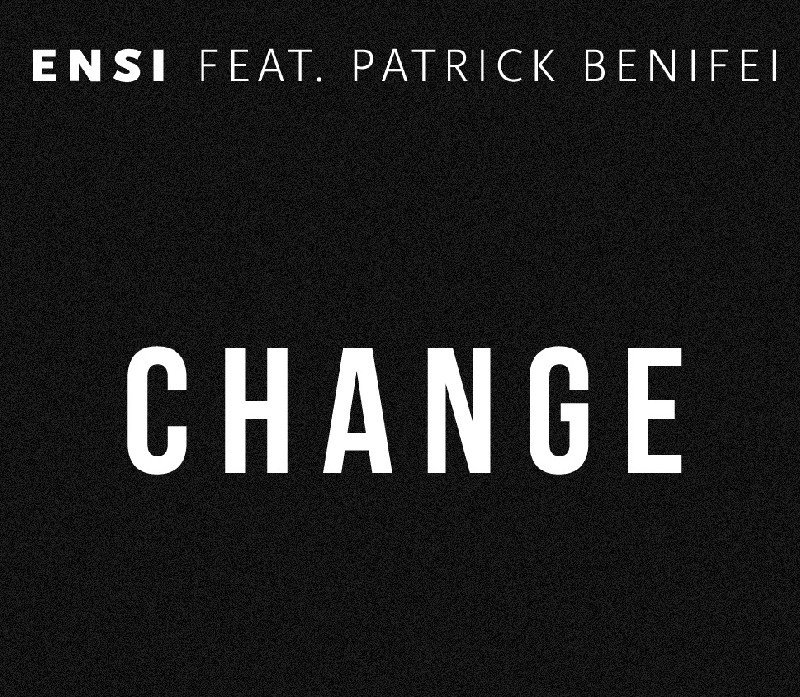 Cover della canzone 'Change' di Ensi ft. Patrick Benifei