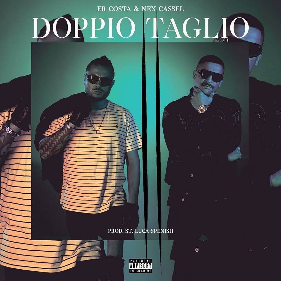 Cover della canzone 'Doppio Taglio' di Er Costa, Nex Cassel
