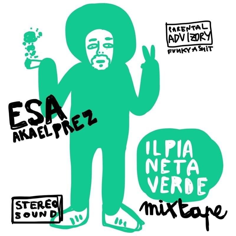 Cover dell'album 'Il Pianeta Verde Mixtape' di Esa
