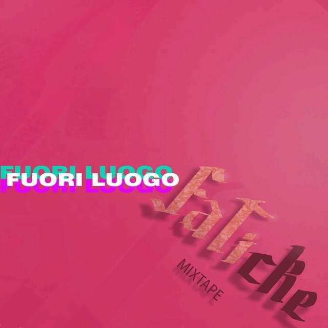 Cover della canzone 'Fuori Luogo' di Fati ft. Nader Shah