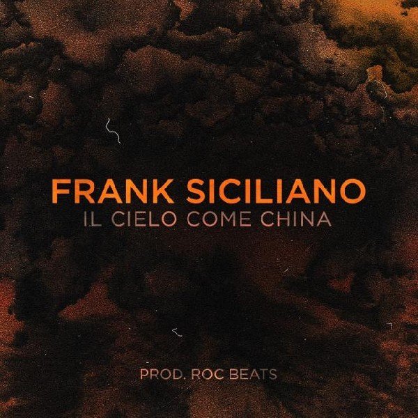 Cover della canzone 'Il cielo come china' di Frank Siciliano