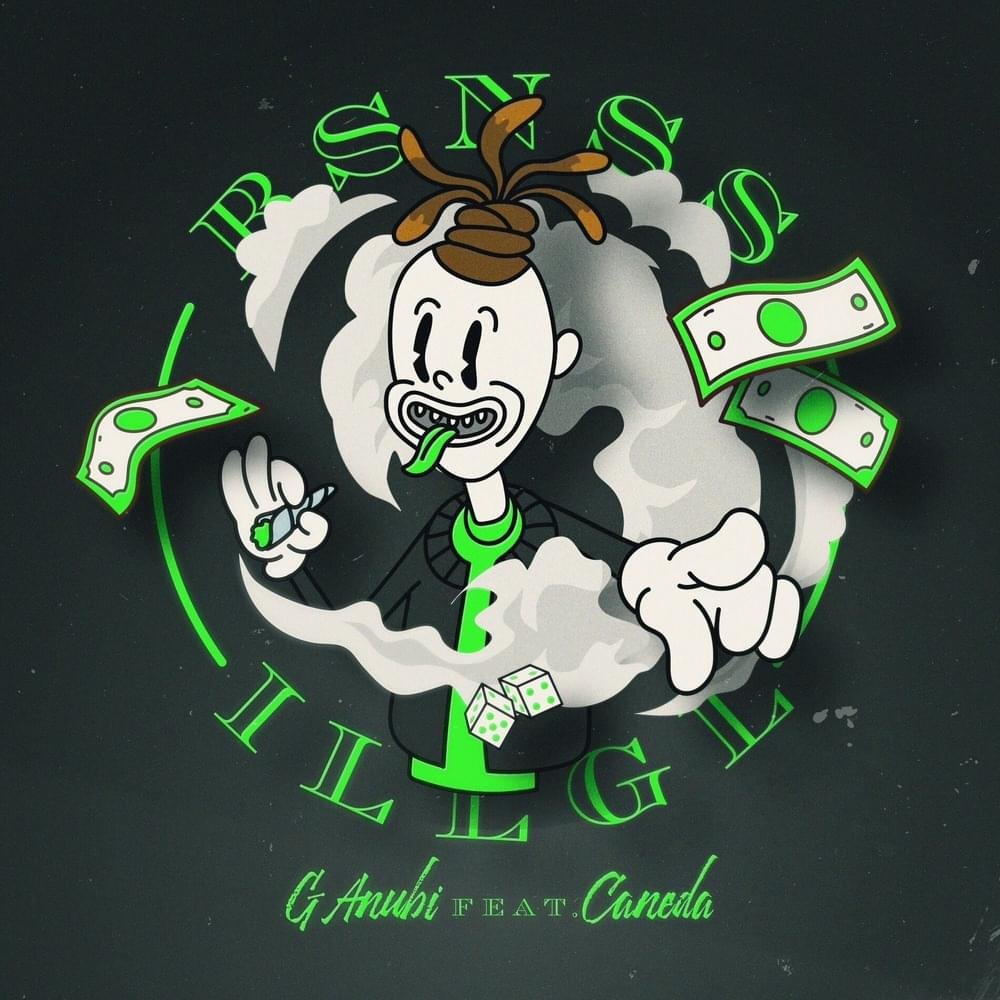 Cover della canzone 'BSNSS ILLGL' di G. Anubi ft. Caneda