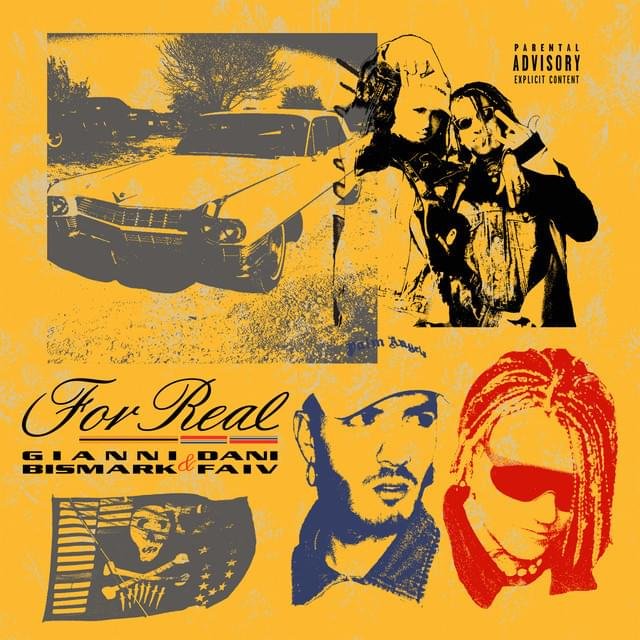 Cover della canzone 'For Real' di Gianni Bismark ft. Dani Faiv