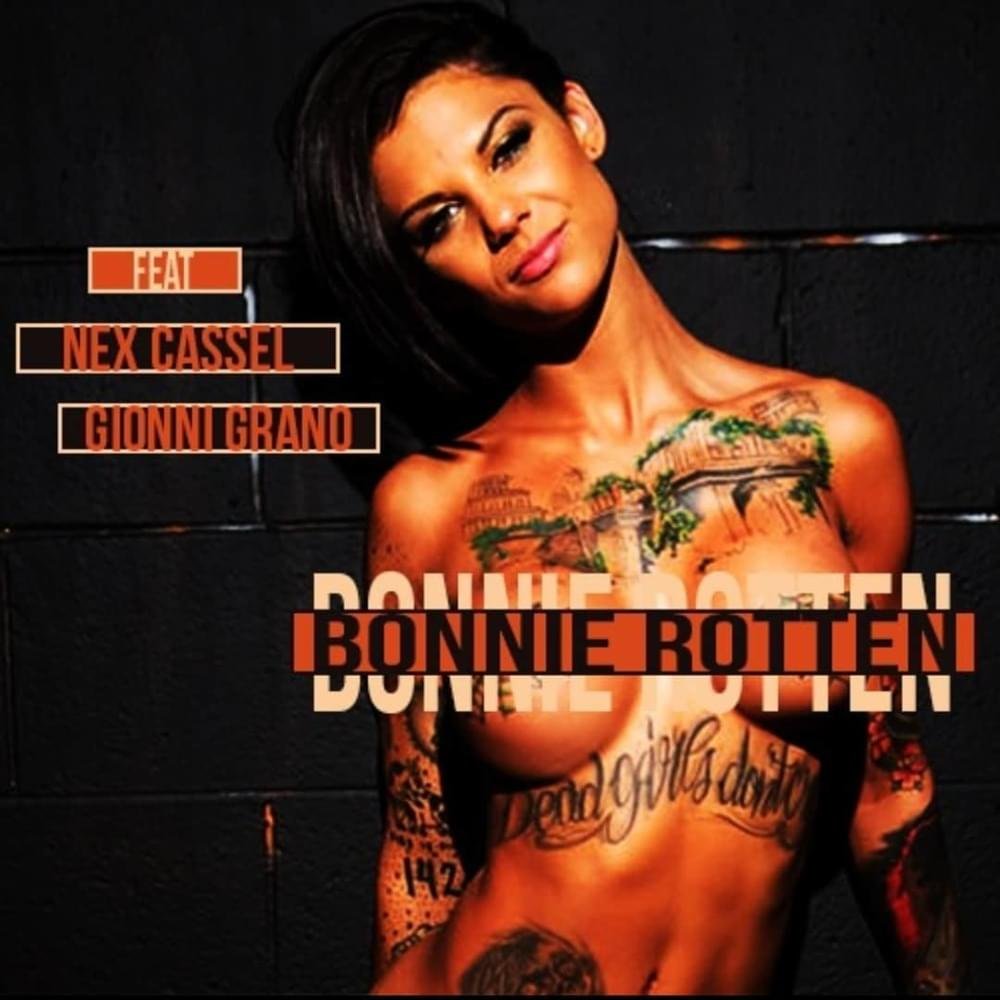 Cover della canzone 'Bonnie Rotten' di Gionni Gioielli ft. Gionni Grano, Nex Cassel