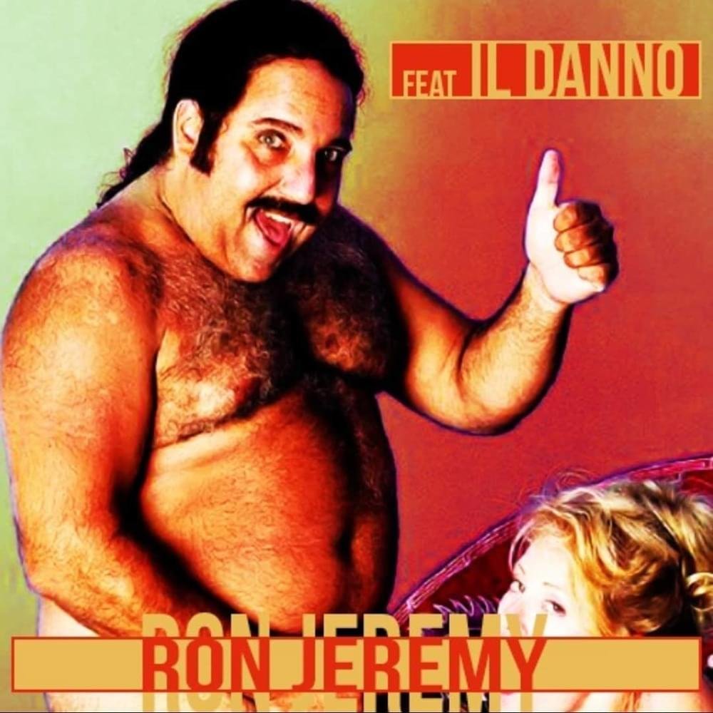 Cover della canzone 'Ron Jeremy' di Gionni Gioielli ft. Danno