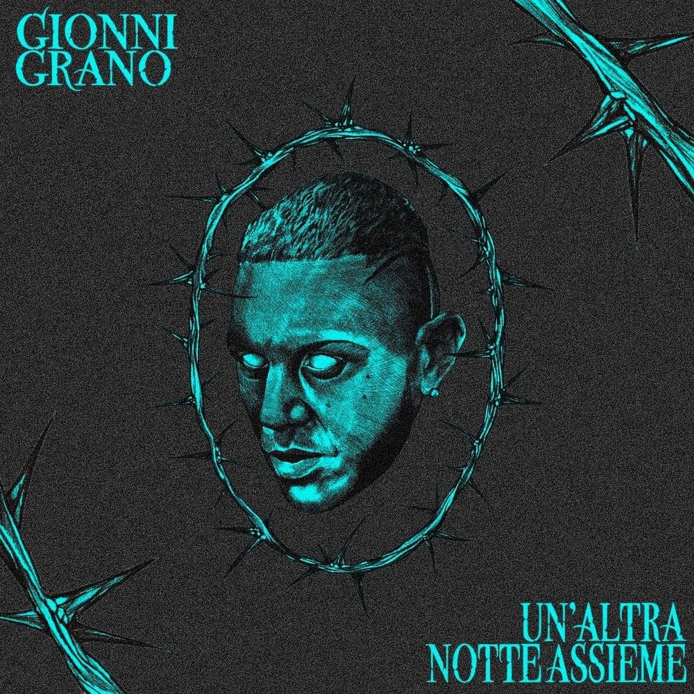 Cover della canzone 'Un’Altra Notte Assieme' di Gionni Grano
