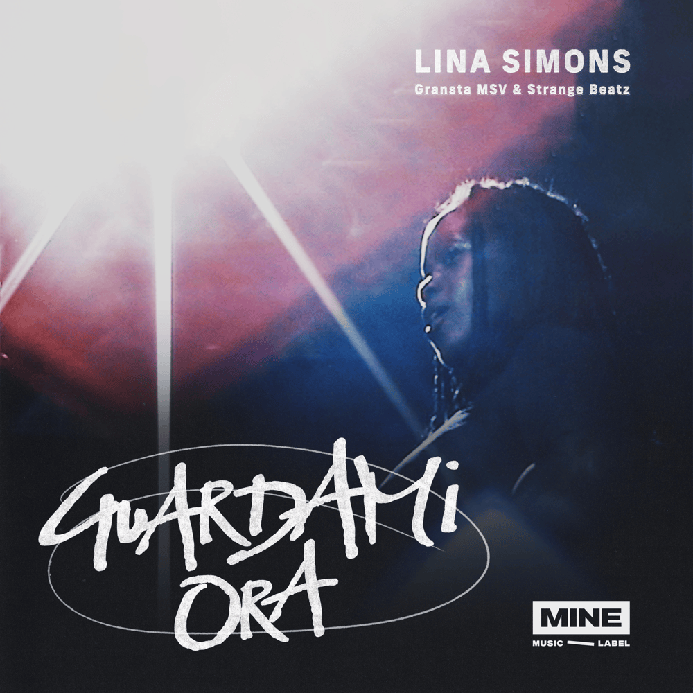Cover della canzone 'Guardami Ora' di Gransta MSV, Lina Simons, Strange Beatz
