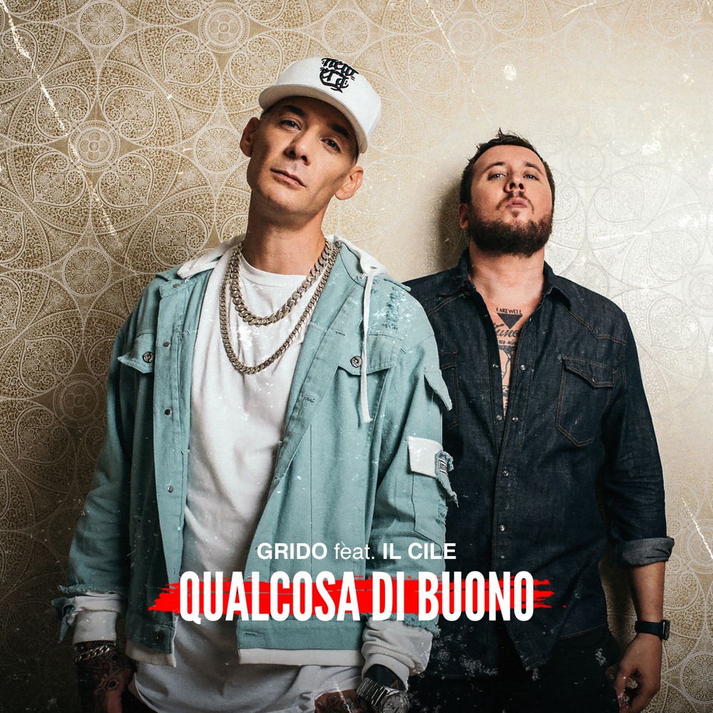 Cover della canzone 'Qualcosa di buono' di Grido ft. Il Cile